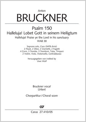 Bruckner: Psalm 150 - Halleluja! Lobet Gott in seinem Heiligtum, WAB 38