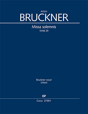 Bruckner: Missa solemnis, WAB 29