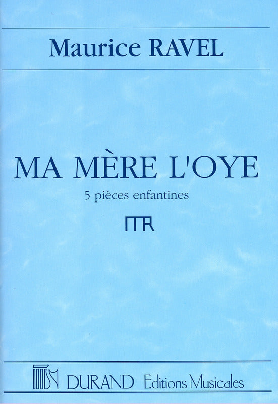 Ravel: Ma mère l'Oye - Version for Orchestra