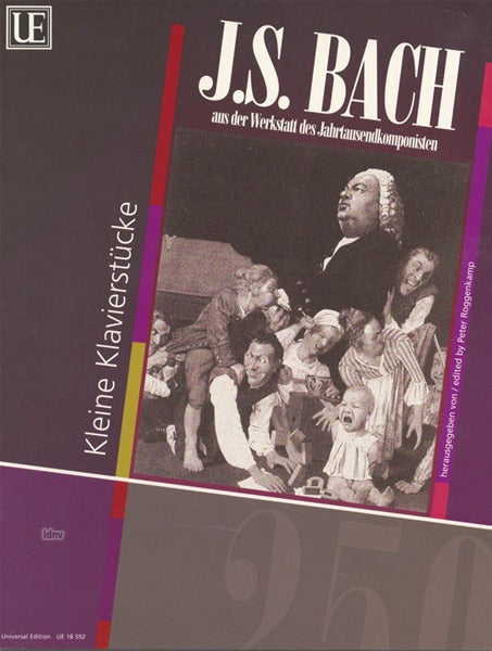 Bach: Easy piano pieces from the workshop of the millennium composer