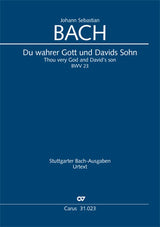 Bach: Du wahrer Gott and David's Sohn, BWV 23 (3rd version)