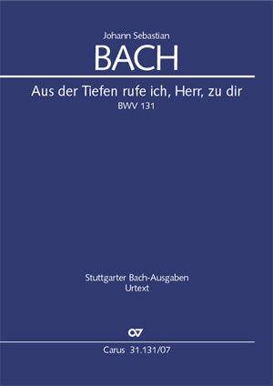 Bach: Aus der Tiefen rufe ich, BWV 131 (Version in G Minor)