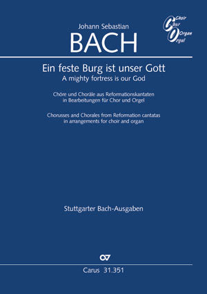 Bach: Choruses and Chorales from Reformation Cantatas (arr. for choir & organ)