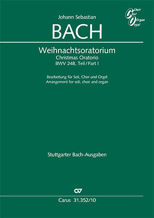 Bach: Christmas Oratorio, BWV 248 arr. for soli, choir & organ