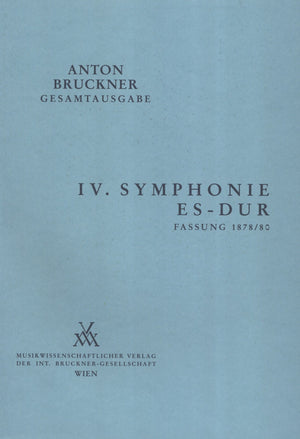 Bruckner: Symphony No. 4 in E-flat Major, WAB 104 (2nd Version, 1878)