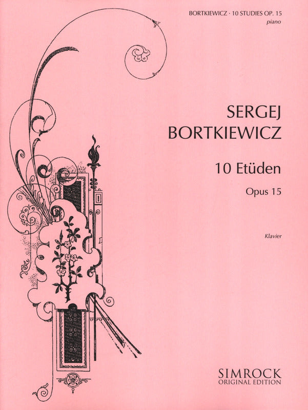 Bortkiewicz: 10 Études, Op. 15