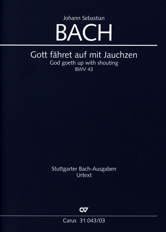 Bach: Gott fähret auf mit Jauchzen, BWV 43