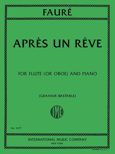 Fauré: Après un rêve, Op. 7, No. 1 (arr. for flute & piano)