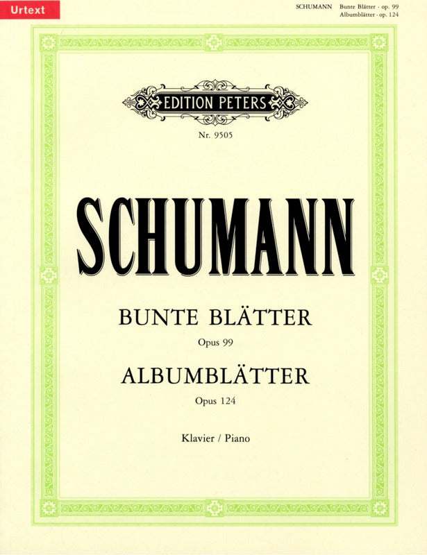 Schumann: Bunte Blätter, Op. 99; Album Leaves, Op. 124