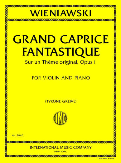 Wieniawski: Grand caprice fantastique, Op. 1