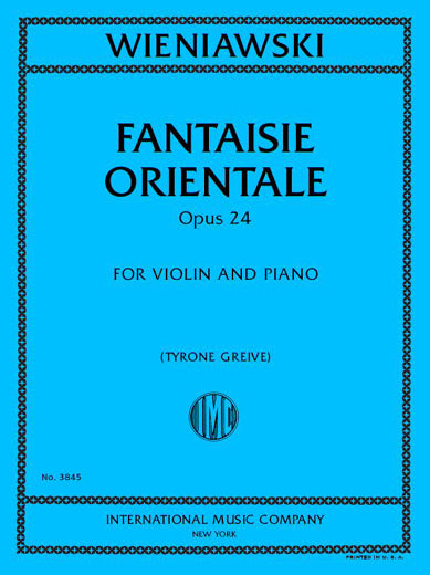 Wieniawski: Fantaisie orientale, Op. 24