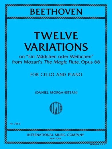 Beethoven: 12 Variations on "Ein Madchen or Weibchen" from Mozart's "The Magic Flute", Op. 66