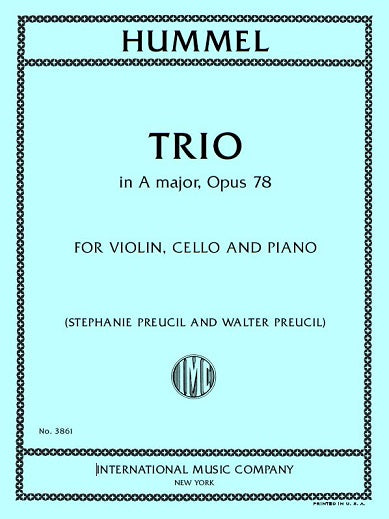 Hummel: Trio in A Major, Op. 78 (arr. for piano trio)