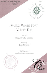 Nelson: Music, When Soft Voices Die