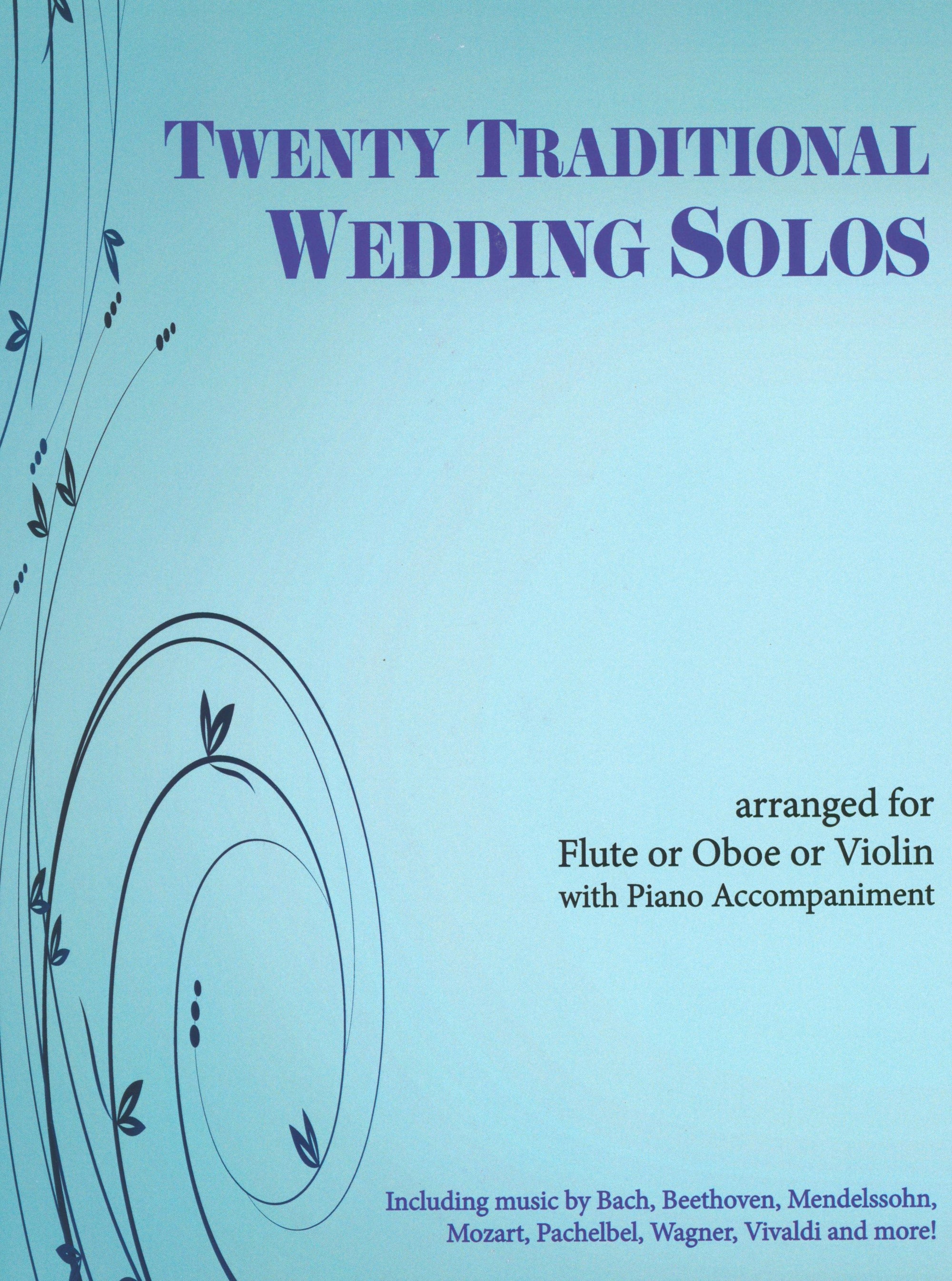 20 Traditional Wedding Solos (arr. for violin, flute, or oboe with piano)