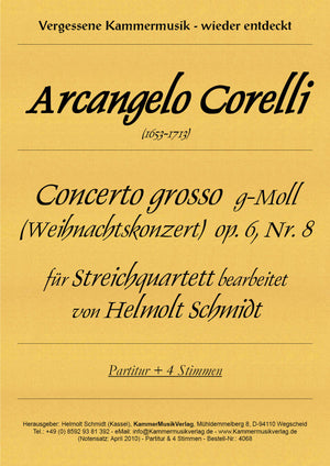 Corelli: Concerto grosso in G Minor, Op. 6, No. 8 (arr. for string quartet)