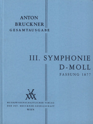 Bruckner: Symphony No. 3 in D Minor, WAB 103 (2nd Version, 1877)