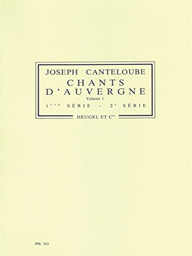 Canteloube: Chants d'Auvergne - Series 1 & 2