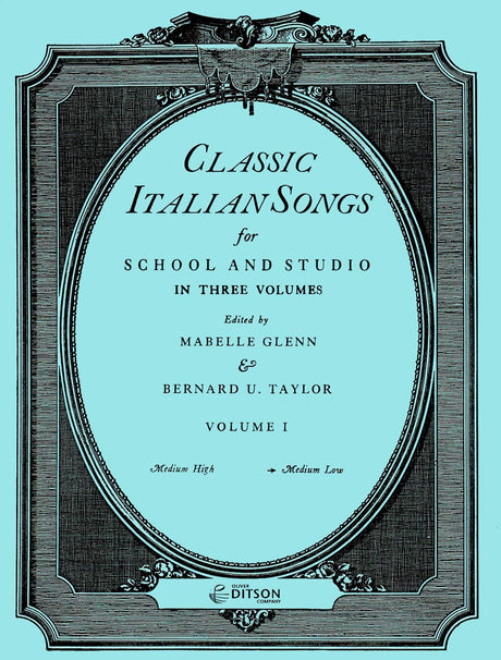Classic Italian Songs for School and Studio - Volume 1