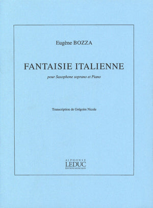 Bozza: Fantaisie Italienne (arr. for soprano sax & piano)