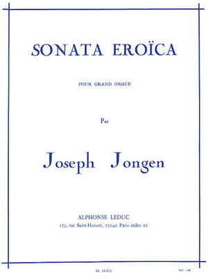 Jongen: Sonata Eroïca, Op. 94