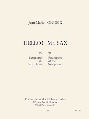Londeix: Hello! Mr. Sax
