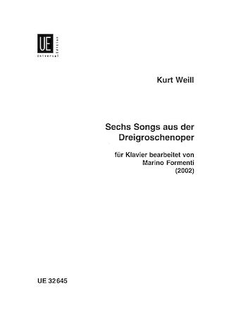 Weill: 6 Songs from The Threepenny Opera (arr. for piano)