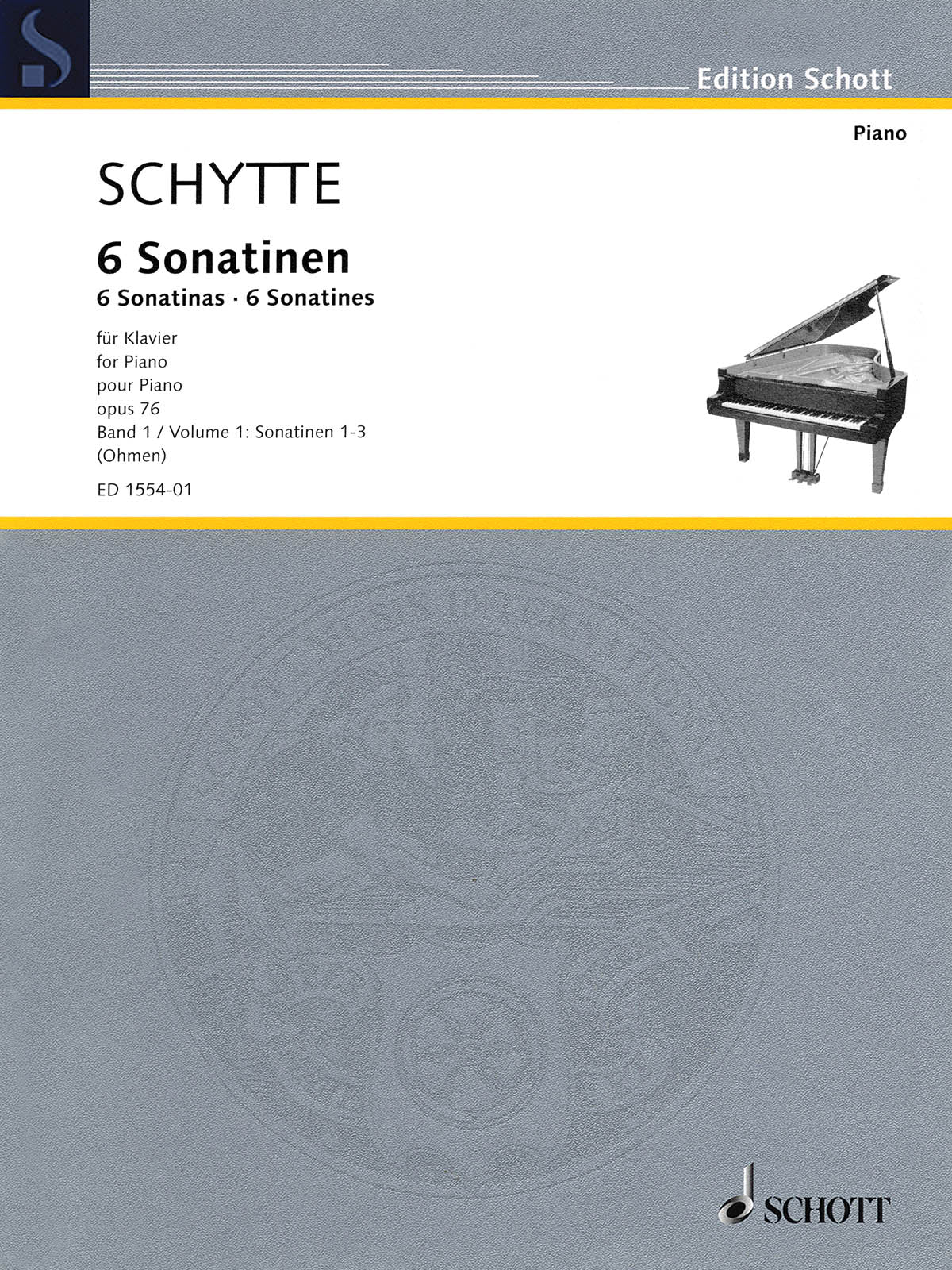 Schytte: 6 Sonatinas, Op. 76 - Volume 1 (Nos. 1-3)