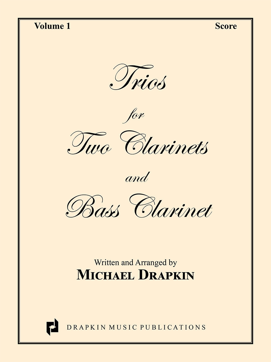 Drapkin: Trios - Volume 1 (for 2 clarinets and bass clarinet)