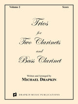 Drapkin: Trios - Volume 2 (for 2 clarinets and bass clarinet)