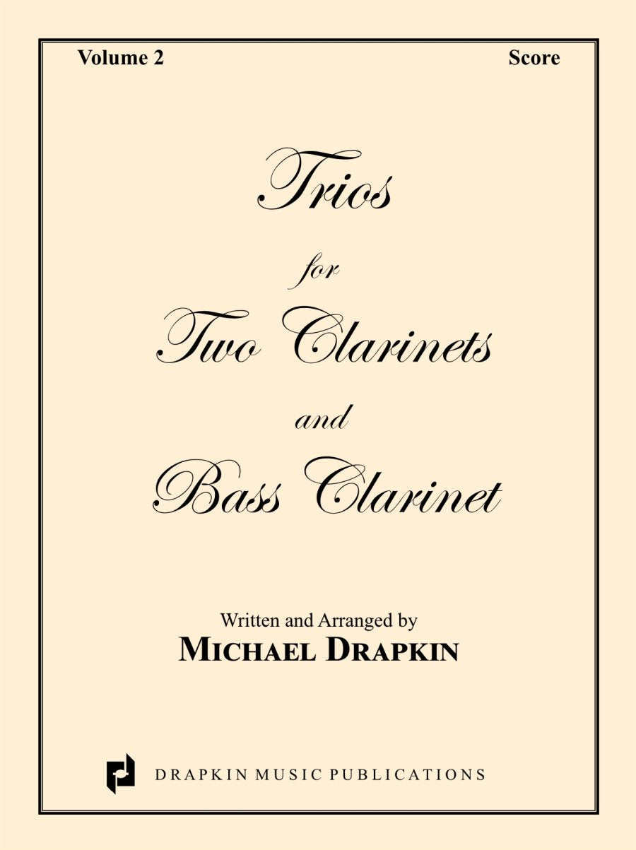 Drapkin: Trios - Volume 2 (for 2 clarinets and bass clarinet)