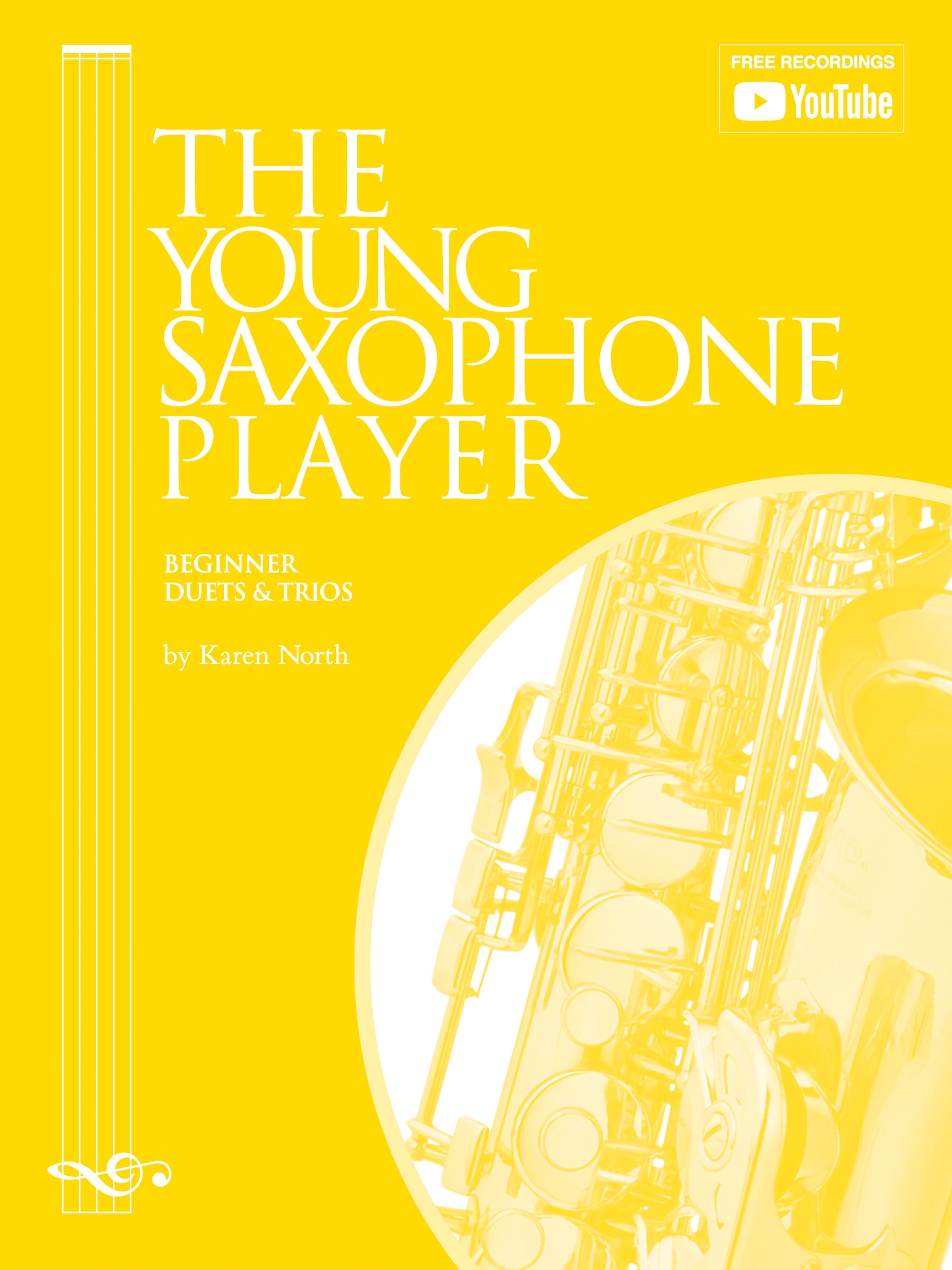 The Young Saxophone Player - Beginner Duets & Trios