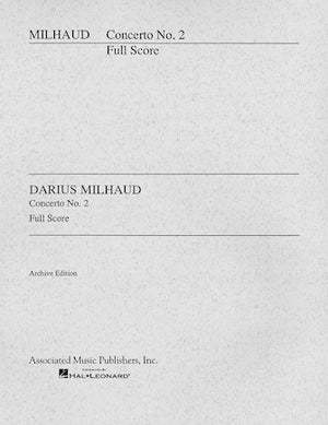 Milhaud: Cello Concerto No. 2, Op. 255