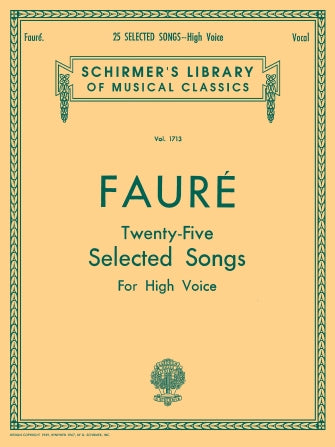 Fauré: 25 Selected Songs