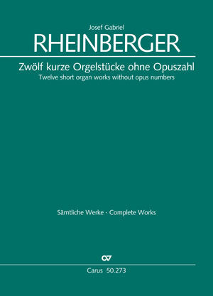 Rheinberger: 12 Short Organ Works, WoO