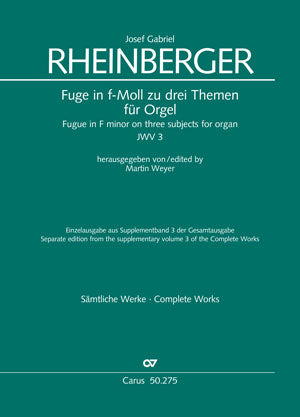 Rheinberger: Fugue in F Minor on 3 Subjects, JWV 3