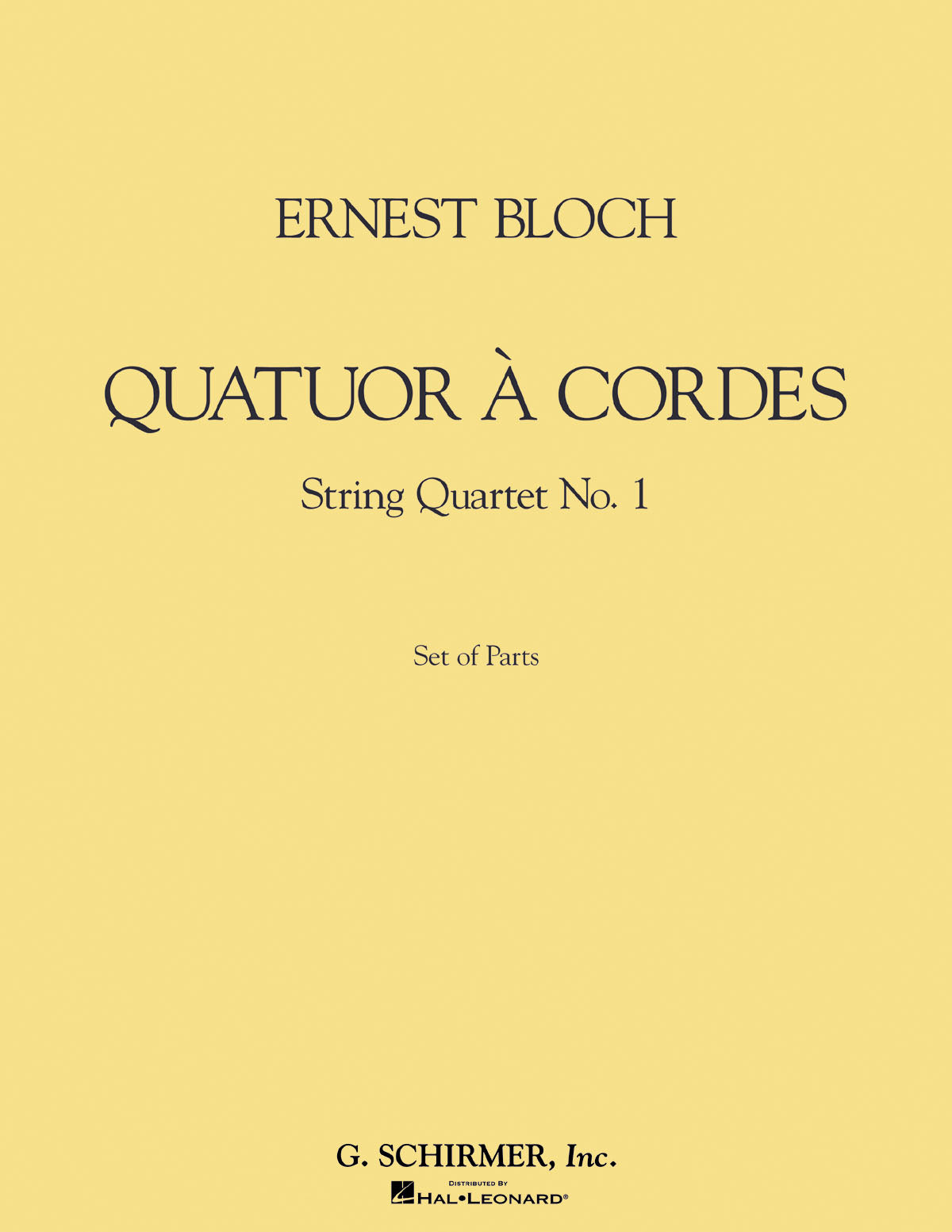 Bloch: String Quartet No. 1