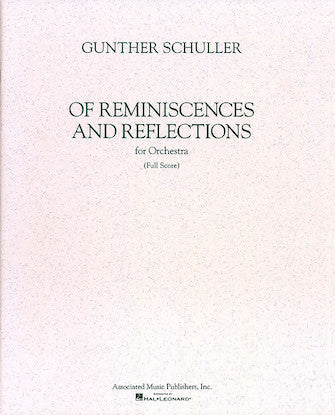 Schuller: Of Reminiscences and Reflections