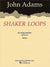 Adams: Shaker Loops