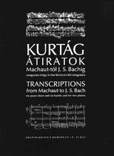 Kurtág: Transcriptions from Machaut to J.S. Bach