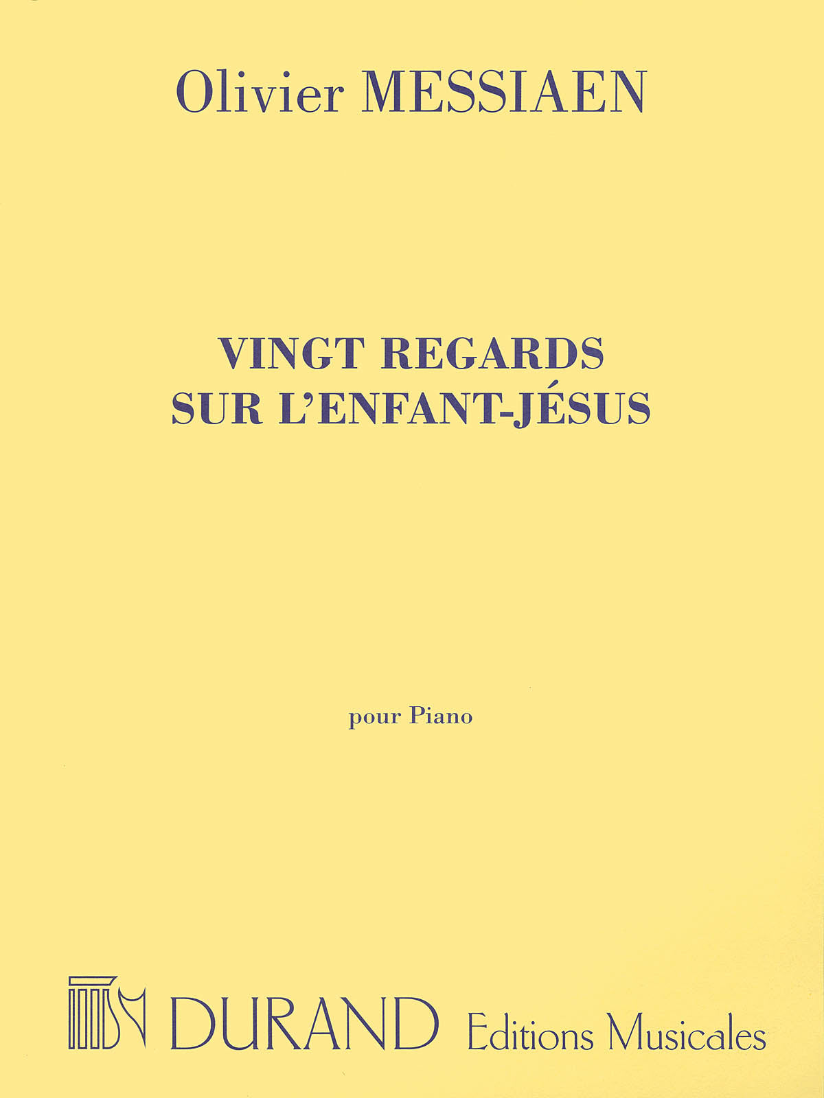 Messiaen: Vingt regards sur l'Enfant-Jésus
