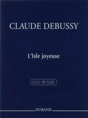 Debussy: L'Isle Joyeuse