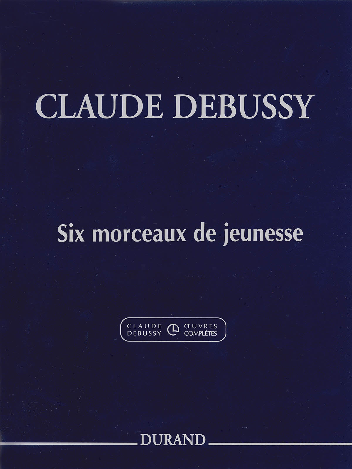 Debussy: 6 Morceaux de jeunesse