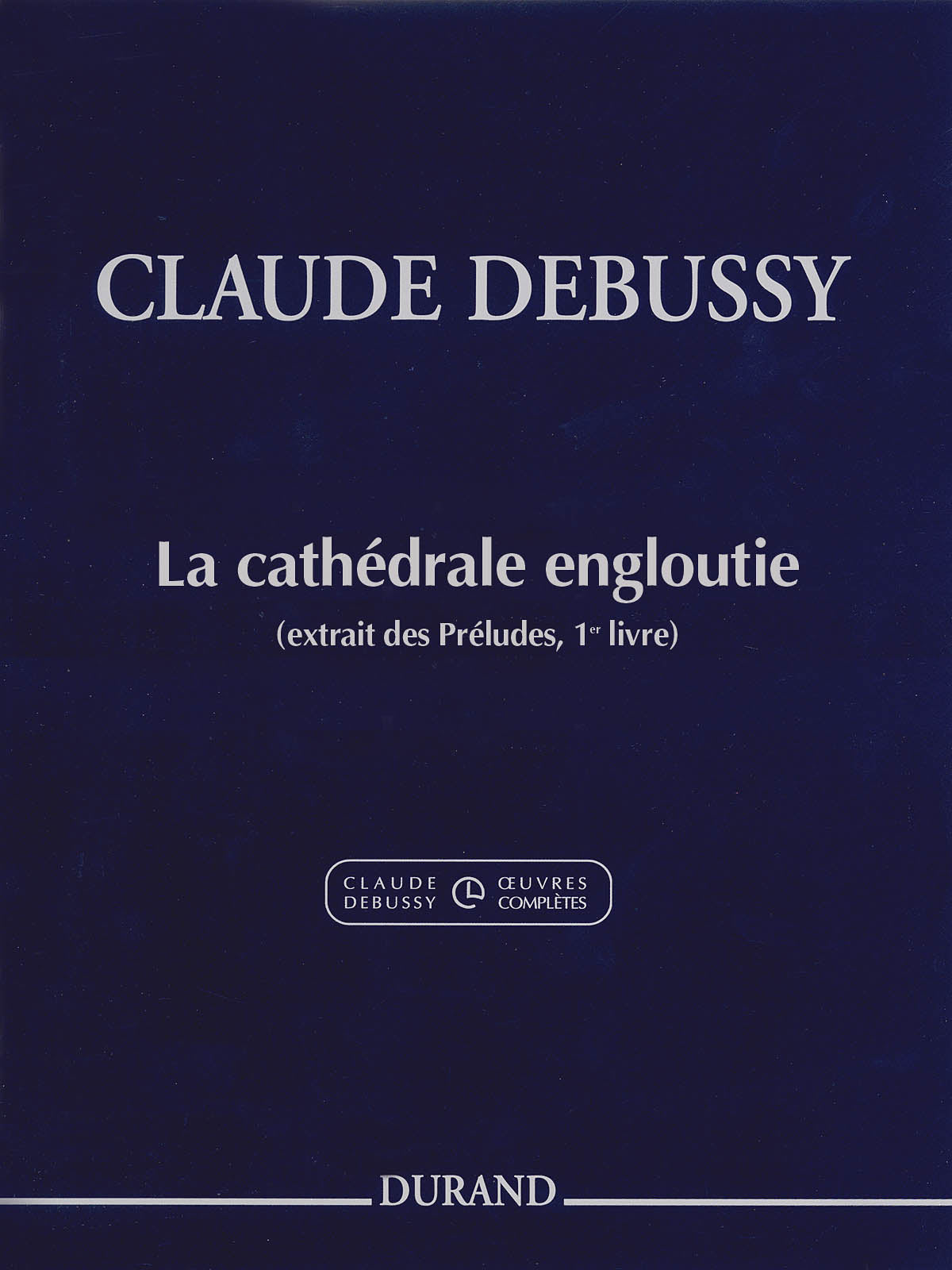 Debussy: La cathédrale engloutie