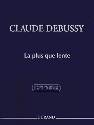 Debussy: La plus que lente
