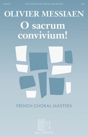 Messiaen: O Sacrum Convivium!