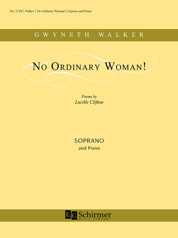 Gw. Walker: No Ordinary Woman! (Version for Soprano & String Orchestra)