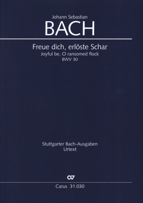 Bach: Freue dich, erlöste Schar, BWV 30