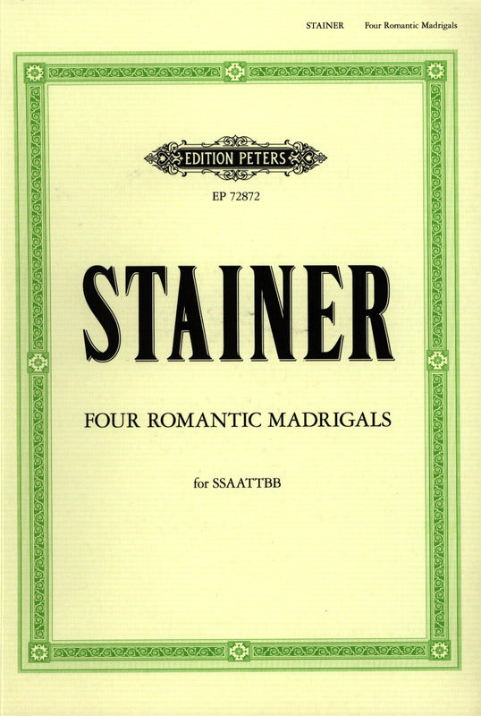 Stainer: 4 Romantic Madrigals