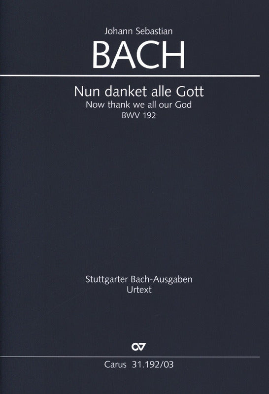 Bach: Nun danket alle Gott, BWV 192